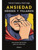 ANSIEDAD. HÉROES Y VILLANOS