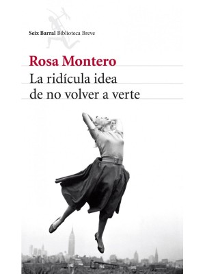 RIDÍCULA IDEA DE NO VOLVER A VERTE, LA