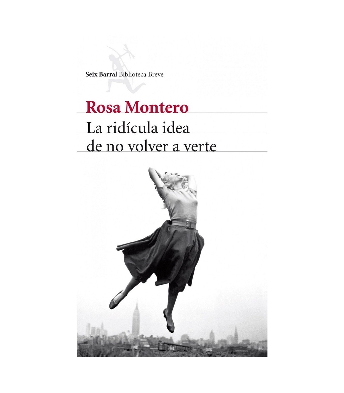 RIDÍCULA IDEA DE NO VOLVER A VERTE, LA