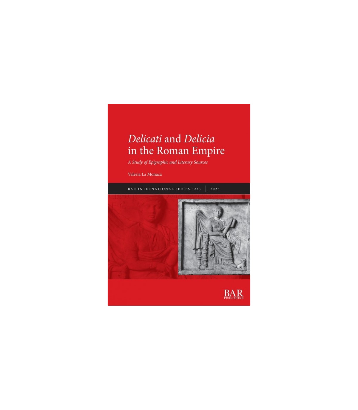 DELICATI AND DELICIA IN THE ROMAN EMPIRE