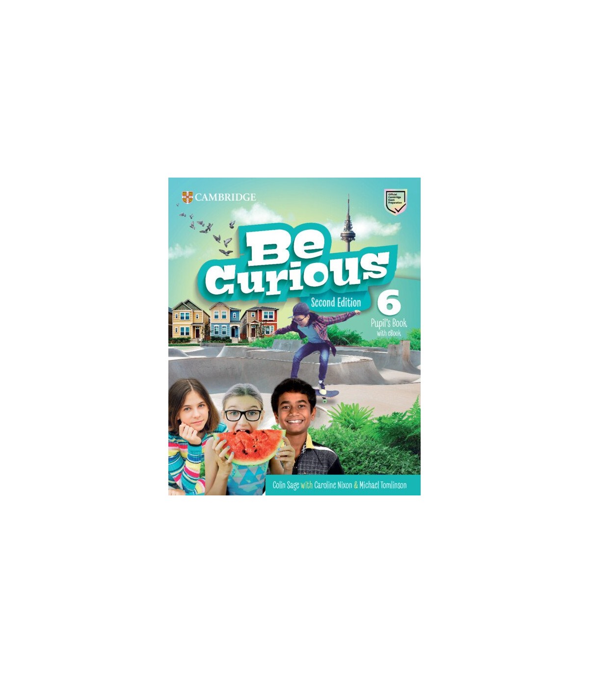 BE CURIOUS 6 SECOND EDITION PUPIL'S BOOK WITH EBOOK