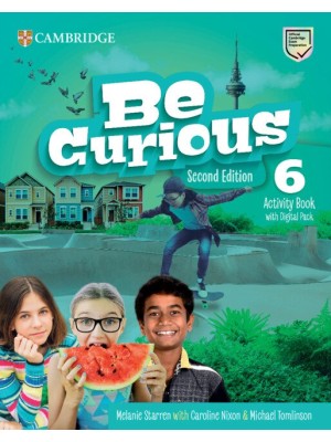 BE CURIOUS 6 SECOND EDITION ACTIVITY BOOK AND HOME BOOKLET WITH DIGITAL PACK