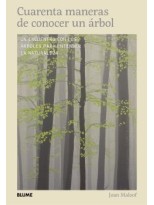 CUARENTA MANERAS DE CONOCER UN ÁRBOL