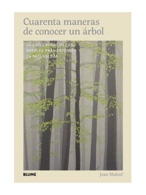CUARENTA MANERAS DE CONOCER UN ÁRBOL