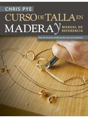CURSO DE TALLA EN MADERA Y MANUAL DE REFERENCIA