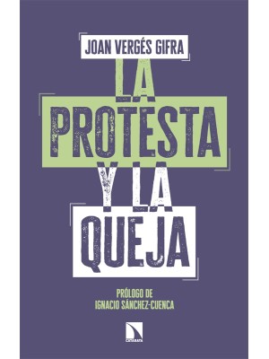 PROTESTA Y LA QUEJA, LA