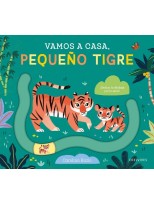 VAMOS A CASA, PEQUEÑO TIGRE