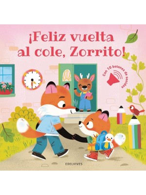 FELIZ VUELTA AL COLE, ZORRITO!