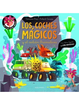 COCHES MÁGICOS Y EL VOLCÁN BRAMALAVA