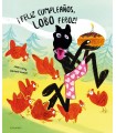FELIZ CUMPLEAÑOS, LOBO FEROZ!