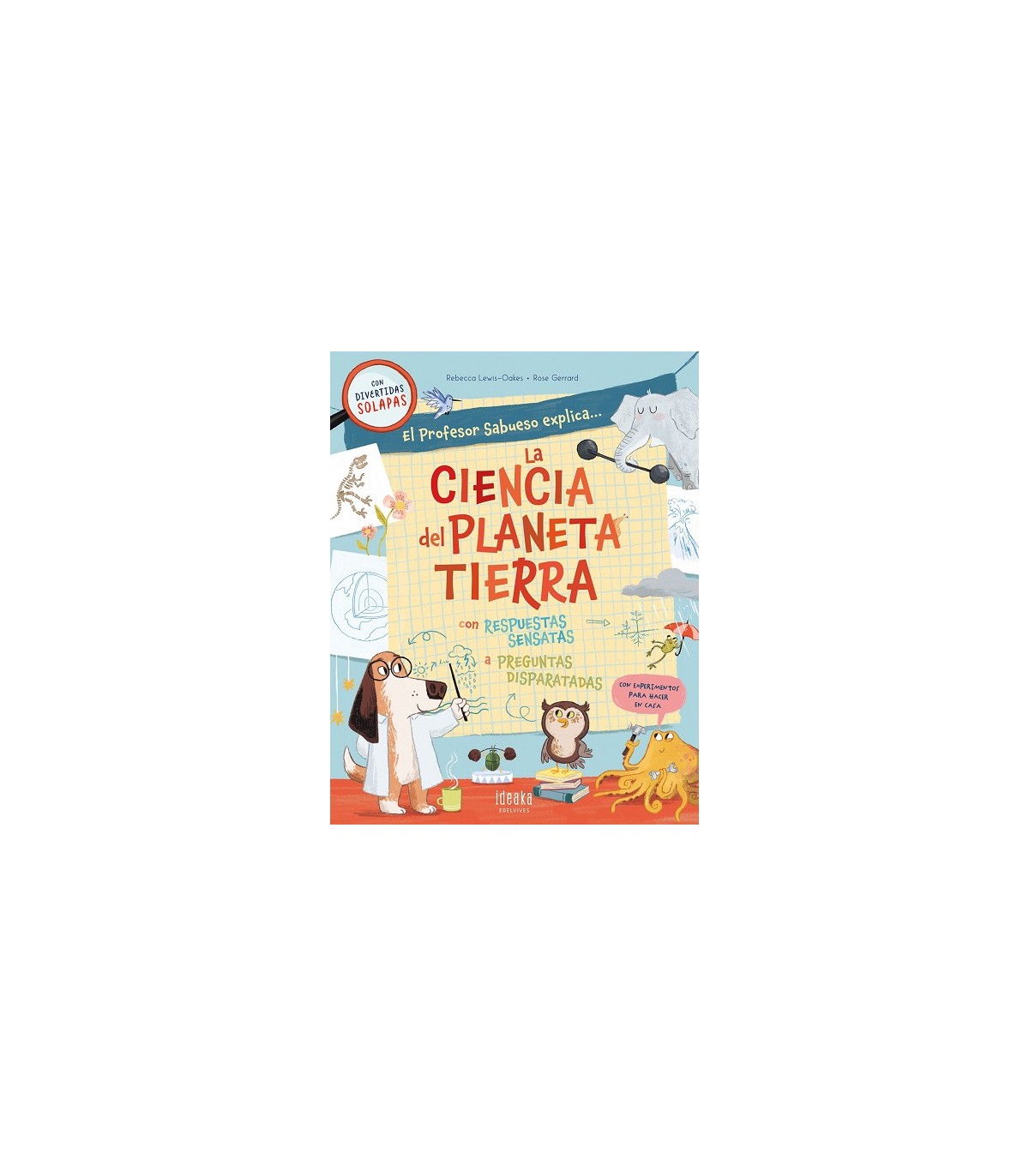 PROFESOR SABUESO EXPLICA... LA CIENCIA DEL PLANETA TIERRA