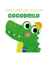 CUENTOS PARA LEER Y ACARICIAR. COCODRILO