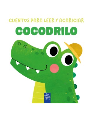 CUENTOS PARA LEER Y ACARICIAR. COCODRILO