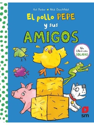 POLLO PEPE Y SUS AMIGOS, EL (SOLAPAS