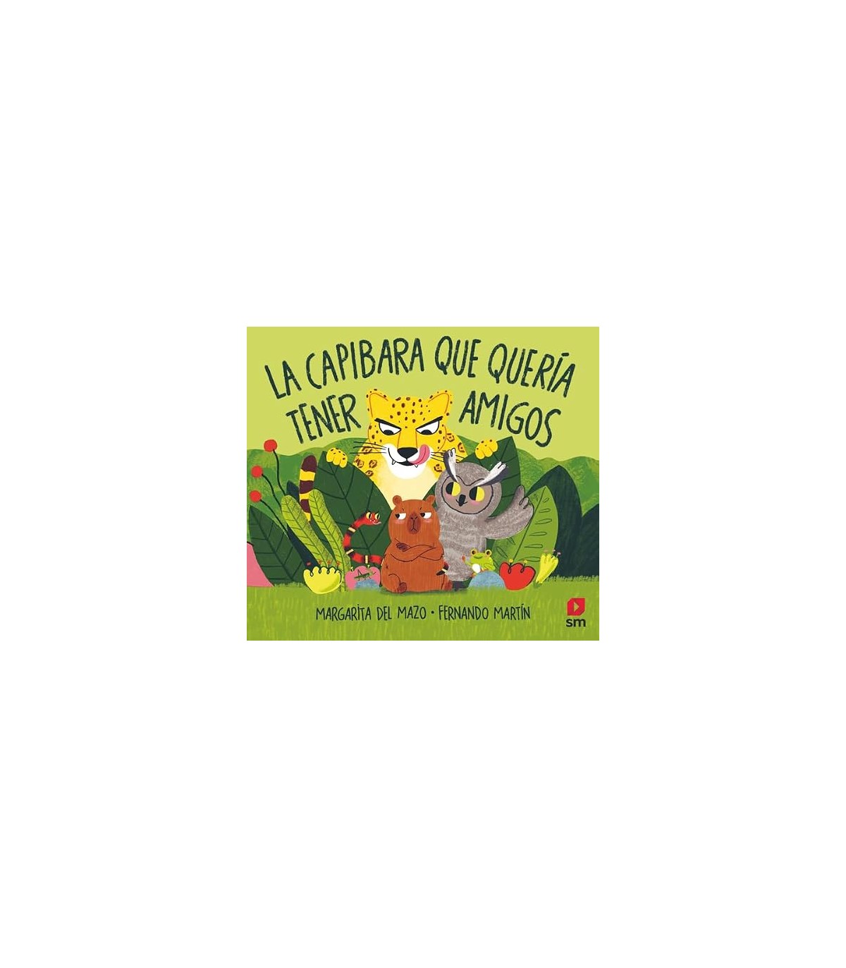 CAPIBARA QUE QUERÍA TENER AMIGOS, LA