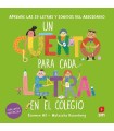 CUENTO PARA CADA LETRA EN EL COLEGIO, UN