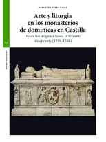ARTE Y LITURGIA EN LOS MONASTERIOS DE DOMINICAS EN CASTILLA