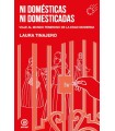 NI DOMÉSTICAS NI DOMESTICADAS