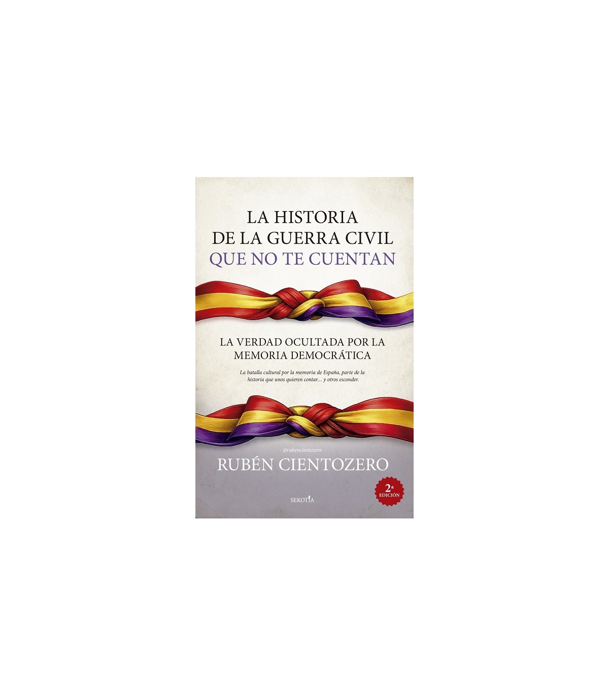 HISTORIA DE LA GUERRA CIVIL QUE NO TE CUENTAN