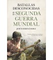 BATALLAS DESCONOCIDAS DE LA SEGUNDA GUERRA MUNDIAL