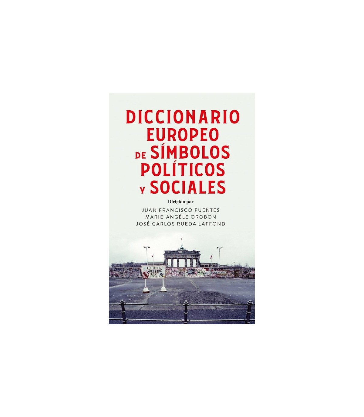 DICCIONARIO EUROPEO DE SÍMBOLOS POLÍTICOS Y SOCIALES