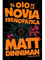 OJO DE LA NOVIA FRENOPÁTICA (CARL EL MAZMORRERO 6)