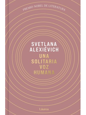 SOLITARIA VOZ HUMANA (LÁUREA)