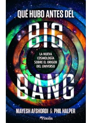 QUÉ HUBO ANTES DEL BIG BANG