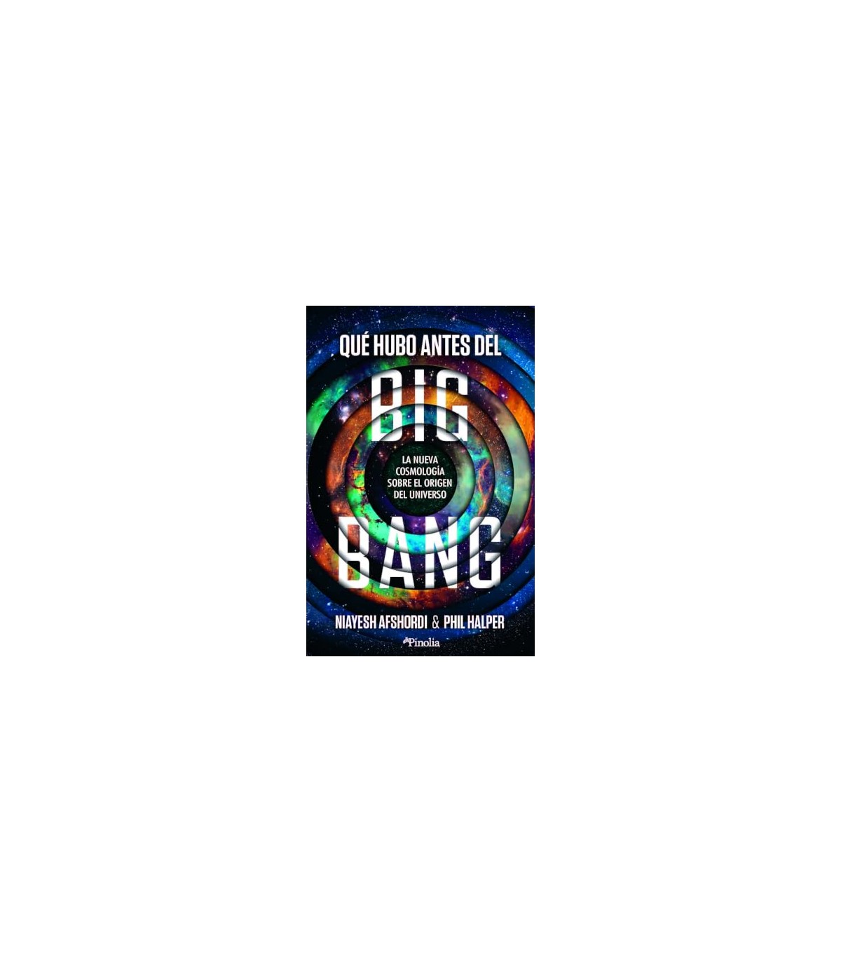 QUÉ HUBO ANTES DEL BIG BANG