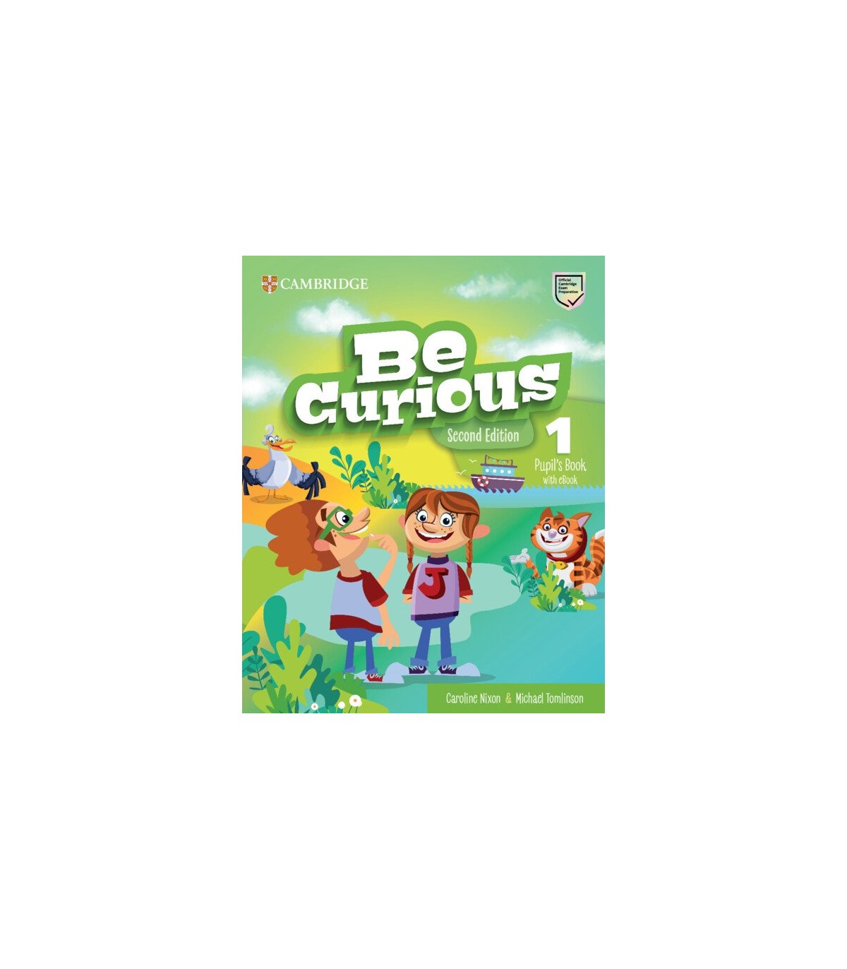 BE CURIOUS SECOND EDITION PUPIL'S BOOK WITH EBOOK LEVEL 1