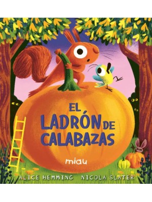 LADRÓN DE CALABAZAS, EL