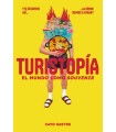 TURISTOPÍA: EL MUNDO COMO «SOUVENIR»