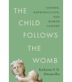 CHILD FOLLOWS THE WOMB, THE