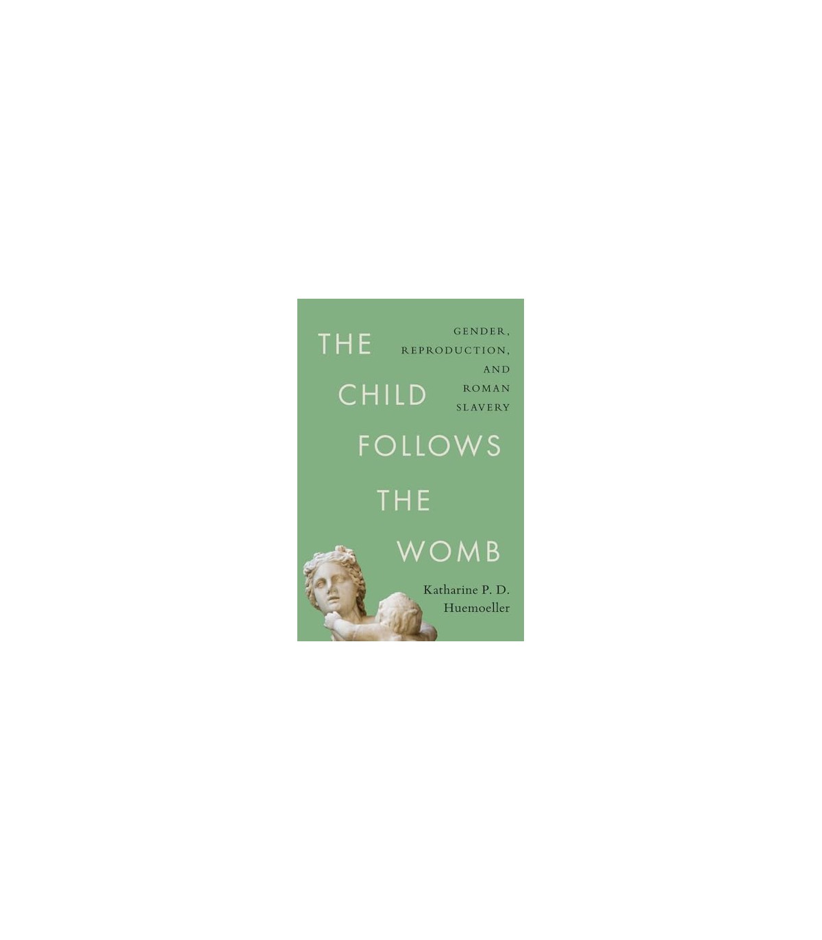 CHILD FOLLOWS THE WOMB, THE