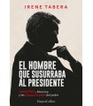 HOMBRE QUE SUSURRABA AL PRESIDENTE, EL
