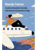 CUANTA MÁS GENTE ME JODE, MÁS BUENOS MOMENTOS TENGO