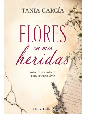 FLORES EN MIS HERIDAS