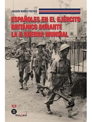 ESPAÑOLES EN EL EJÉRCITO BRITANICO DURANTE LA II GUERRA MUNDIAL