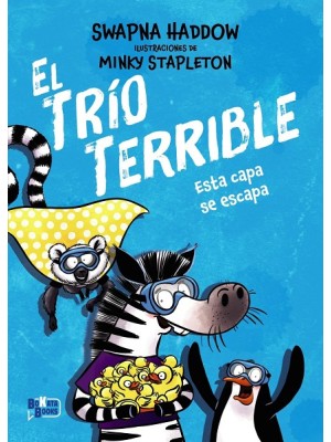 TRÍO TERRIBLE, 3. ESTA CAPA SE ESCAPA