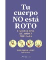 TU CUERPO NO ESTÁ ROTO