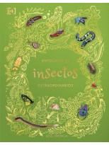 ANTOLOGÍA DE INSECTOS EXTRAORDINARIOS (PLANETA CURIOSO)