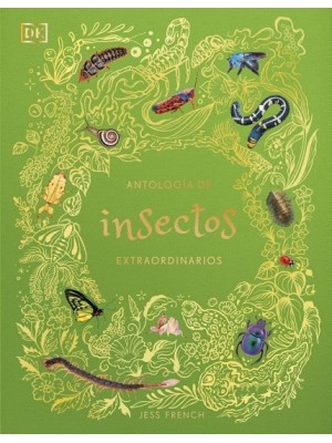ANTOLOGÍA DE INSECTOS EXTRAORDINARIOS (PLANETA CURIOSO)