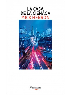 CASA DE LA CIÉNAGA (SERIE SLOW HORSES 7)