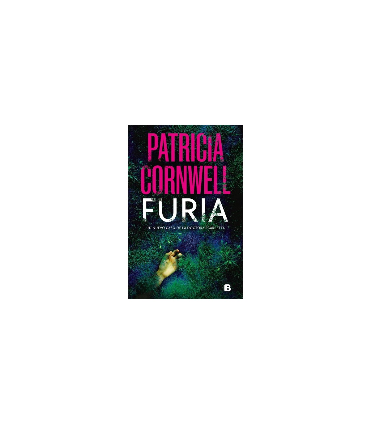FURIA (DOCTORA KAY SCARPETTA 26)