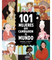 101 MUJERES QUE CAMBIARON EL MUNDO