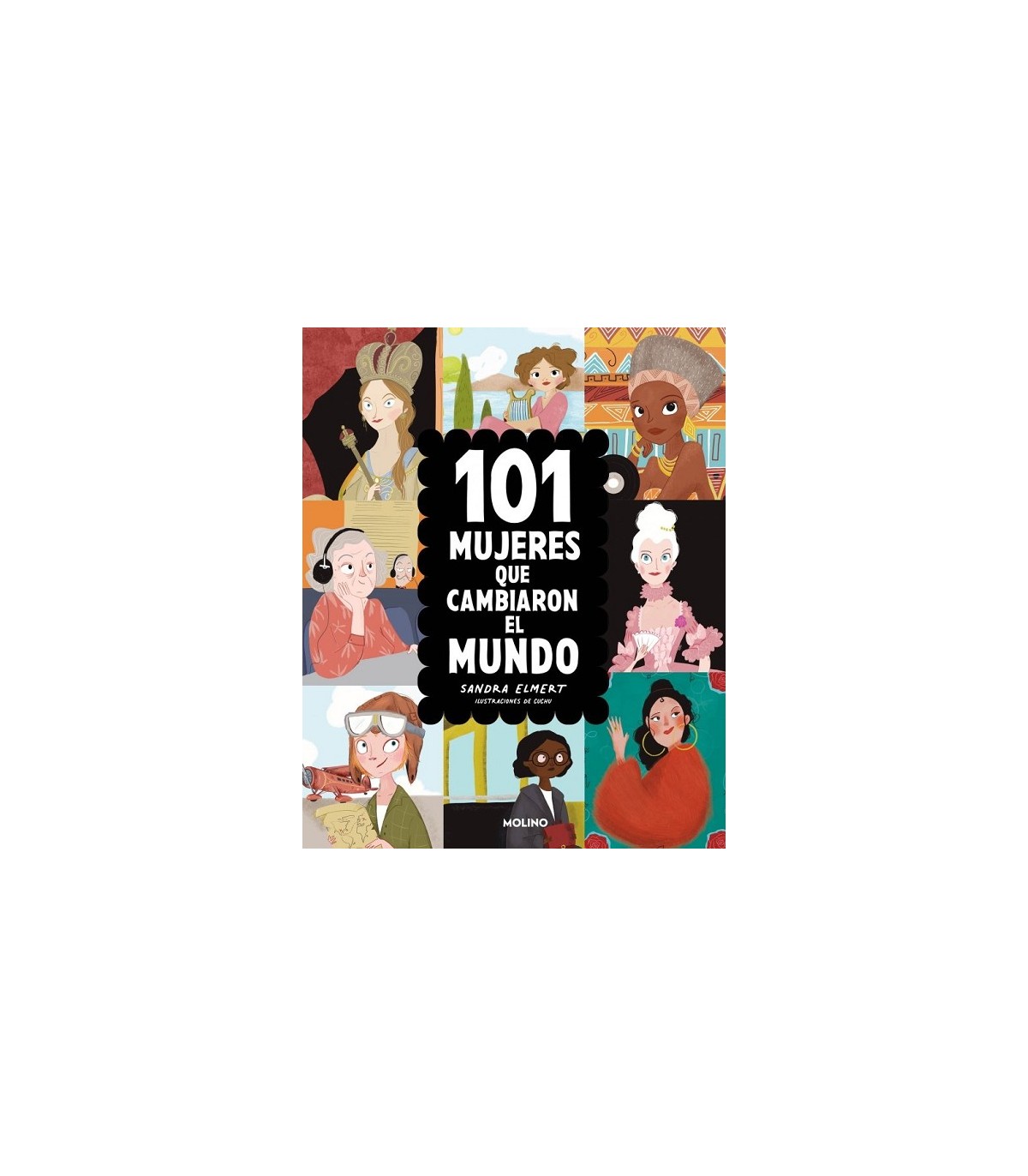 101 MUJERES QUE CAMBIARON EL MUNDO