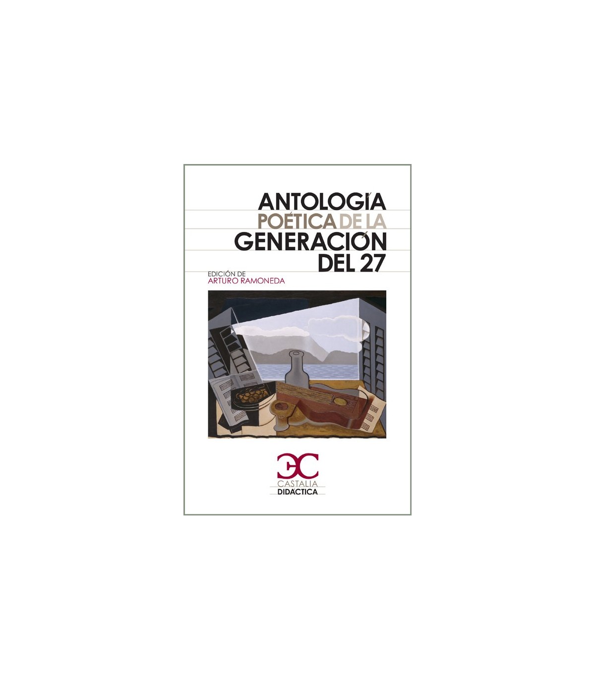 ANTOLOGÍA POÉTICA DE LA GENERACIÓN DEL 27
