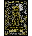 MÁSCARA DE LA MUERTE ROJA Y OTROS CUENTOS GÓTICOS