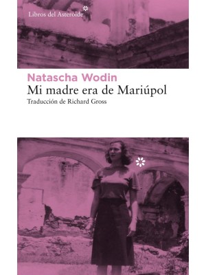 MI MADRE ERA DE MARIÚPOL