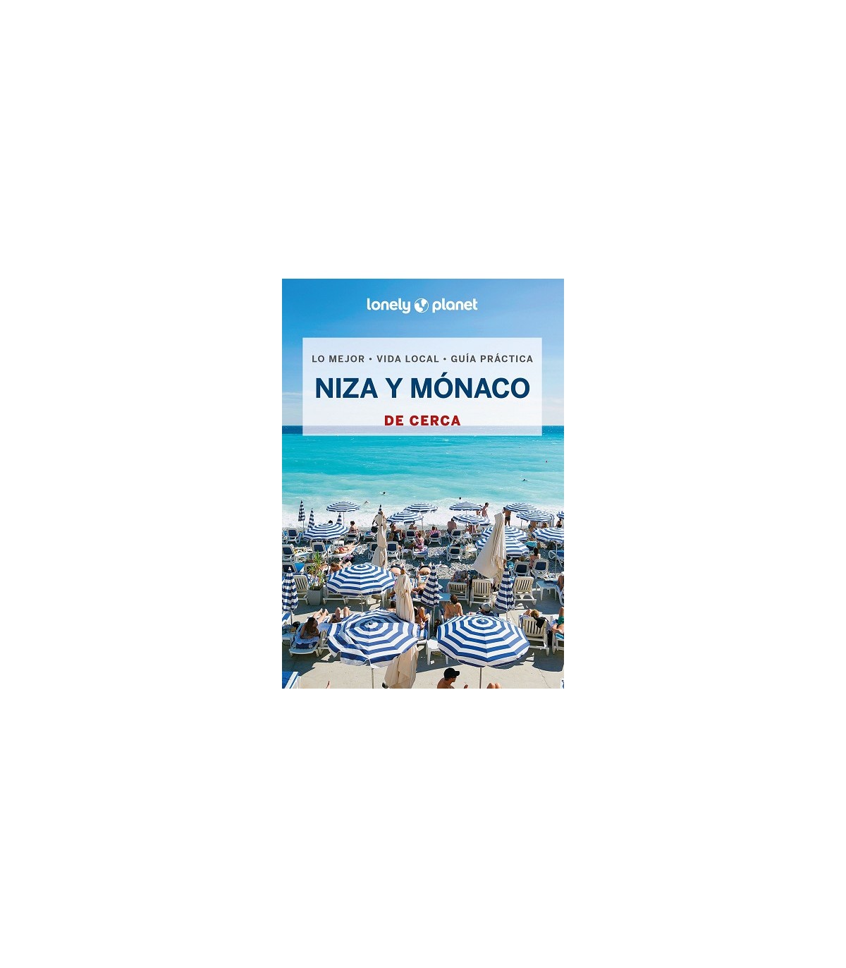 NIZA Y MÓNACO DE CERCA (LONELY PLANET)